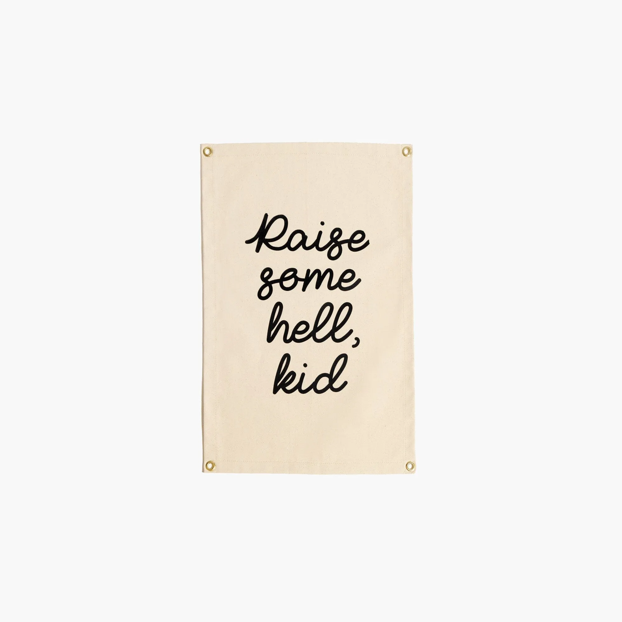 Raise Some Hell,Kid Wall Hanging